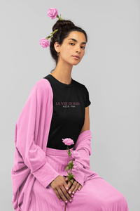 LE T-SHIRT "LA VIE EN ROSE"